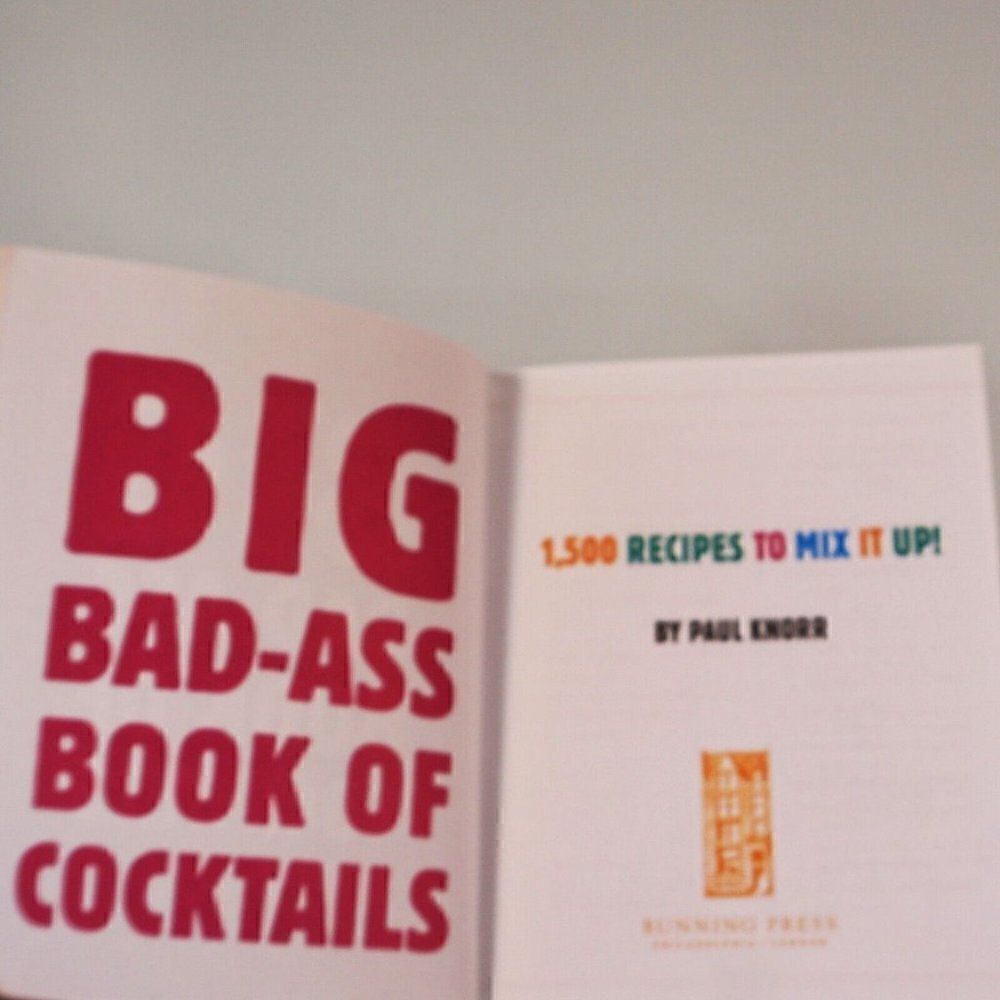 Big Bad-Ass Book of Cocktails 1500 Recipes to Mix It Up! 2010 PB Running Press - Picture 4 of 12